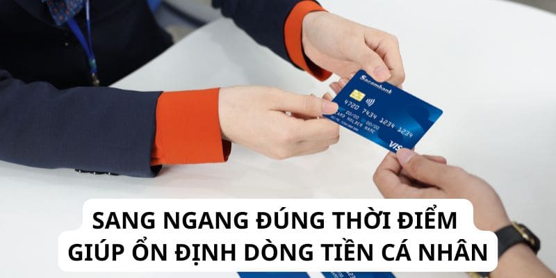 Sang ngang thẻ tín dụng - Giải pháp quản lý tài chính thông minh